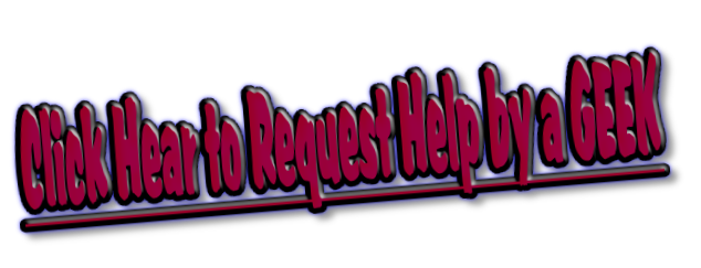 Click Hear to Request Help by a GEEK